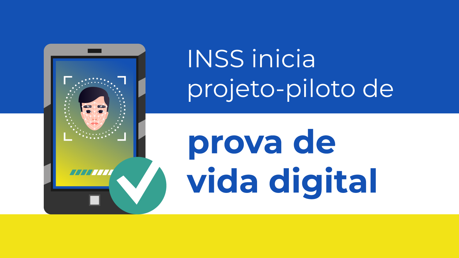 INSS inicia projeto-piloto de prova de vida digital 