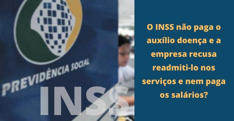 Recebeu Alta do INSS e a Empresa recusou o seu retorno!!! 