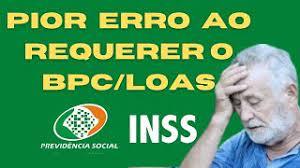 O pior erro que você pode cometer ao requerer BPC/ LOAS no INSS